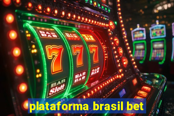 plataforma brasil bet